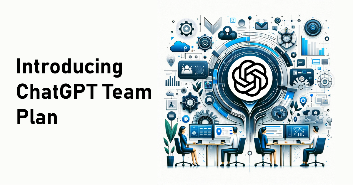 Introducing ChatGPT Team Plan: Unleash Team Collaboration Power with ChatGPT